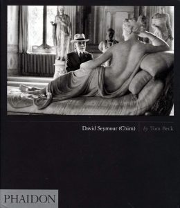 "David Saymour (CHIM)", by Tom Beck, Phaidon, Publishers, 2006